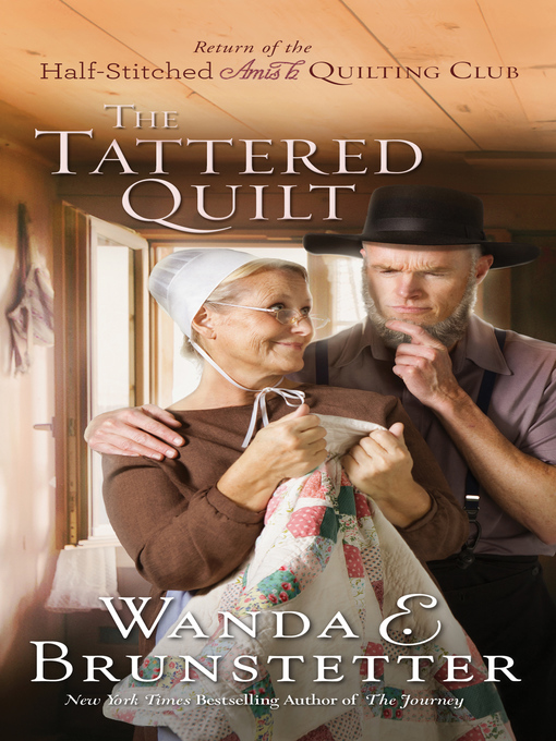 Title details for Tattered Quilt: The Return of the Half-Stitched Amish Quilting Club by Wanda E. Brunstetter - Wait list
